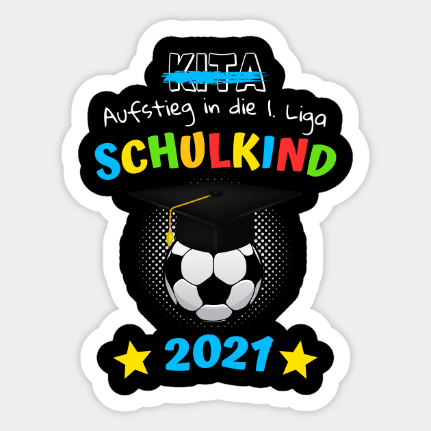 Schulkind 1. Klasse 2021 Einschulung Kind Fußball Sticker by Foxxy Merch